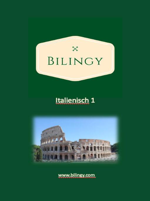 Title details for Italienisch 1 by Bilingy Italienisch - Available